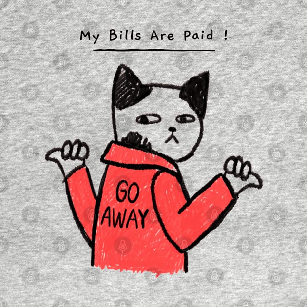 Get Away My Bills Are Paid by Simply Print